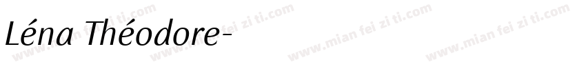 Léna Théodore字体转换